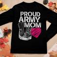 Proud Army Mom Women Long Sleeve T-shirt Unique Gifts