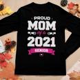 Proud Mom Of A Class Of 2021 Senior Mother Graduation Women Graphic Long Sleeve T-shirt Funny Gifts