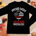 Proud Mom Of A Wildland Firefighter | Fireman Mothers Day Women Graphic Long Sleeve T-shirt Funny Gifts