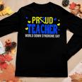 Proud Teacher World Down Syndrome Awareness Day Women Long Sleeve T-shirt Unique Gifts