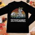 Sistersaurus Sister Dinosaurs Dad & Baby Fathers Day Gift Women Graphic Long Sleeve T-shirt Funny Gifts