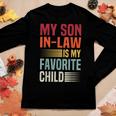 My Son In Law Is My Favorite Child Retro Family Humor Mom Women Long Sleeve T-shirt Unique Gifts
