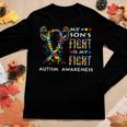 My Sons Fight Is My Fight Support Autism Awareness Mom Dad Women Long Sleeve T-shirt Unique Gifts