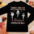 Thanks For Not Swallowing Us Happy Fathers Day Women Long Sleeve T-shirt Unique Gifts