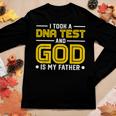 I Took Dna Test And God Is My Father Jesus Christians Women Long Sleeve T-shirt Unique Gifts