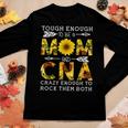 Tough Enough To Be A Mom And Crazy Cna Women Long Sleeve T-shirt Unique Gifts