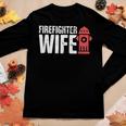 Wife - Fire Department & Fire Fighter Firefighter Women Graphic Long Sleeve T-shirt Funny Gifts