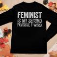 Womens Feminist Is My Second Favorite F Word Feminism Gift Women Graphic Long Sleeve T-shirt Funny Gifts