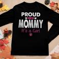Womens Proud New Mommy Its A Girl Funny Mothers Day Gifts New Mom Women Graphic Long Sleeve T-shirt Personalized Gifts