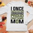 Coast Guard Mom Now She Protects Me Proud Coast Guard Mom Women Graphic Long Sleeve T-shirt Funny Gifts