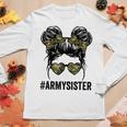 Proud Army Sister Funny For Army Wives Army Women Women Graphic Long Sleeve T-shirt Funny Gifts