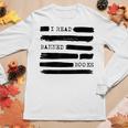 I Read Banned Books Banned Books Week Librarian Teacher Women Long Sleeve T-shirt Unique Gifts