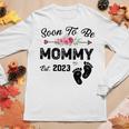 Soon To Be Mommy 2023 First Time Mom Pregnancy Women Long Sleeve T-shirt Unique Gifts