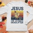 Vintage Jesus The Ultimate Deadlifter Christian Gym Women Long Sleeve T-shirt Unique Gifts