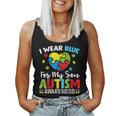 Autism Awareness Month Dad Mom Heart I Wear Blue For My Son Women Tank Top