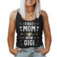 First Mom Now Gigi New Gigi Mothers Day Gifts 1805 Women Tank Top Basic Casual Daily Weekend Graphic