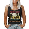 Im The Best Thing My Wife Ever Found On The Internet Retro Women Tank Top Basic Casual Daily Weekend Graphic