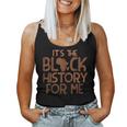 Its Black History For Me African Pride Bhm Men Women Kids V2 Women Tank Top Basic Casual Daily Weekend Graphic