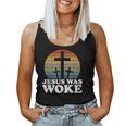 Liberal Christian Democrat Jesus Was Woke Women Tank Top