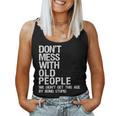 Mens Dont Mess With Old People Fathers Day Gift For Dad Husband Women Tank Top Basic Casual Daily Weekend Graphic