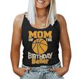Mom Of The Birthday Baller Basketball Themed Party Women Tank Top