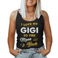 Mothers Day I Love My Gigi To The Moon And Back Women Tank Top Basic Casual Daily Weekend Graphic