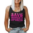 Womens Save Womens Sports Act Protectwomenssports Support Groovy Women Tank Top
