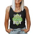 Sister Of The Birthday Boy Sister Soccer For Birthday Boy Women Tank Top