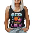 Sister Birthday Crew Outer Space Planets Family Bday Party Women Tank Top