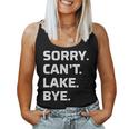 Womens Sorry - Cant - Lake - Bye - Vintage Style - Women Tank Top