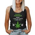 Sorry I Cant My Plants Need Me Plant Manager Hemp Farmer Women Tank Top Basic Casual Daily Weekend Graphic