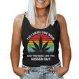 Yes I Smell Like Weed You Smell Like You Missed Out Women Tank Top