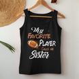 My Favorite Football Player Call Me Sister Women Tank Top Unique Gifts