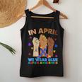 Hands In April We Wear Blue Autism Awareness Month Mom Women Tank Top Unique Gifts