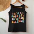 Its Good Day To Teach Science Groovy Funny Teacher Teaching Women Tank Top Basic Casual Daily Weekend Graphic Funny Gifts