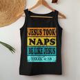 About Jesus Youth Christian Jesus Likes Naps Women Tank Top Unique Gifts