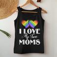 I Love My Two Moms Gay Lesbians Women Tank Top Unique Gifts