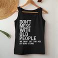 Mens Dont Mess With Old People Fathers Day Gift For Dad Husband Women Tank Top Basic Casual Daily Weekend Graphic Funny Gifts