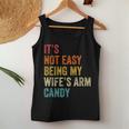 Mens Its Not Easy Being My Wifes Arm Candy Women Tank Top Basic Casual Daily Weekend Graphic Funny Gifts