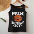 Mom Of The Birthday Boy Basketball Mother Mama Women Tank Top Unique Gifts