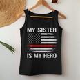 My Sister Is My Hero Firefighter Thin Red Line Women Tank Top Basic Casual Daily Weekend Graphic Funny Gifts