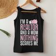 Im A Realtor And A Mom Nothing Scares Me Real Estate Agent Women Tank Top Unique Gifts
