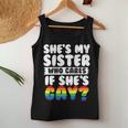 Shes My Sister Who Cares If Shes Gay Pride Women Tank Top Unique Gifts