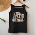 Mental Health Matters Be Kind Groovy Retro Mental Awareness Women Tank Top Unique Gifts