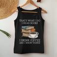 Thats What I Do I Read Books I Drink Coffee I Know Things Women Tank Top Unique Gifts