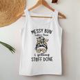 Messy Bun Coffee Run And Getting Stuff Done Messy Bun Women Tank Top Basic Casual Daily Weekend Graphic Funny Gifts