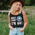 Holy Cow Im 60 60Th Milestone Farmer Birthday Women Tank Top Gifts for Her
