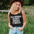 Im Brian Doing Brian Things Funny Christmas Gift Idea Women Tank Top Basic Casual Daily Weekend Graphic Gifts for Her