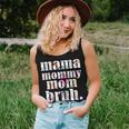 Mama To Mommy To Mom To Bruh And Cool Women Tank Top Gifts for Her