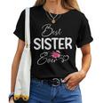 Best Sister Ever Floral Cute Mothers Day Women Girls Women T-shirt